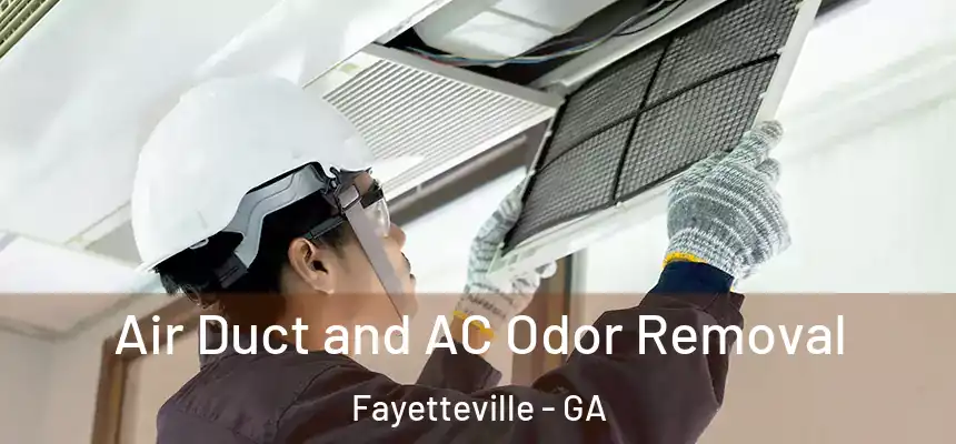  Air Duct and AC Odor Removal Fayetteville - GA